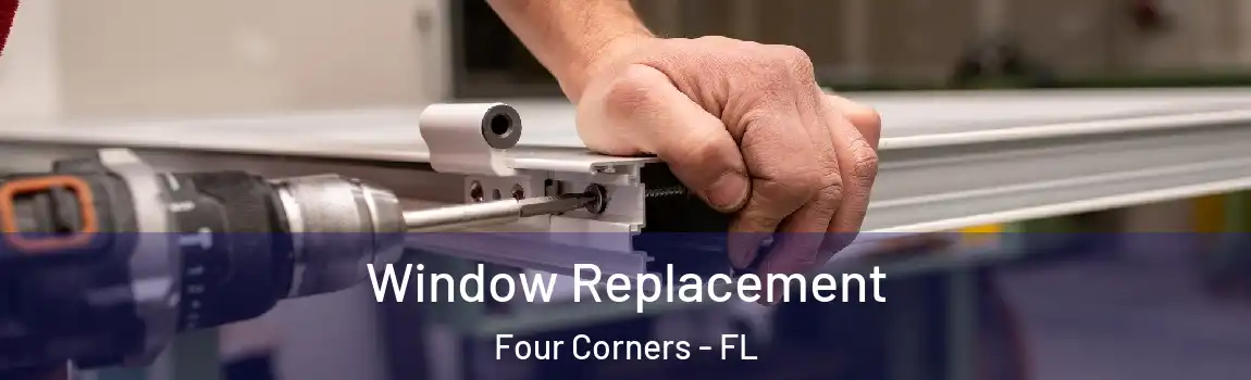  Window Replacement Four Corners - FL